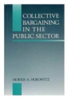 Image for Collective Bargaining in the Public Sector
