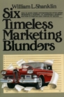 Image for Six Timeless Marketing Blunders