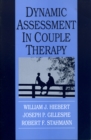 Image for Dynamic Assessment in Couple Therapy