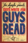 Image for Guys Write for Guys Read : Boys&#39; Favorite Authors Write About Being Boys