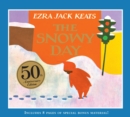 Image for The Snowy Day : 50th Anniversary Edition