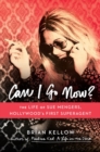 Image for Can I go now?  : the life of Sue Mengers, Hollywood&#39;s first superagent