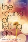 Image for The Sound of Letting Go