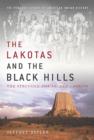Image for The Lakotas and the Black Hills : The Struggle for Sacred Ground