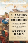 Image for A nation without borders  : the United States and its world in an age of civil wars, 1830-1910