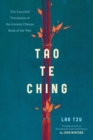 Image for Tao Te Ching  : the essential translation of the ancient Chinese book of the Tao