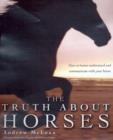Image for The Truth about Horses