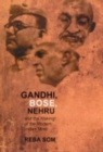 Image for Gandhi, Bose, Nehru : And the Making of the Indian Mind