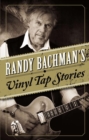 Image for RANDY BACHMANS VINYL TAP STORIES