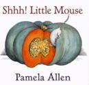Image for Shhh! Little Mouse