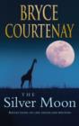 Image for The silver moon  : reflections on life, death and writing