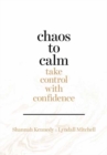 Image for Chaos to Calm