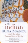 Image for The Indian renaissance  : India&#39;s rise after a thousand years of decline
