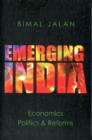 Image for Emerging India: Economics : Politics and Reforms