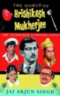 Image for The World of Hrishikesh Mukherjee