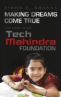 Image for Making Dreams Come True : The Story of the Tech Mahindra Foundation