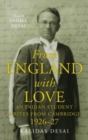 Image for From England With Love : An Indian Student Writes From Cambridge (1926-27)