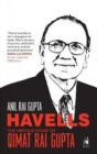 Image for Havells - the untold story of Qimat Rai Gupta