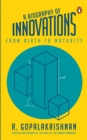 Image for A Biography of Innovations - From Birth to Maturity