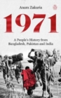 Image for 1971 A People&#39;s History from Bangladesh, Pakistan and India