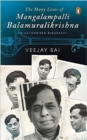 Image for The many lives of Mangalampalli Balamuralikrishna  : an authorized biography