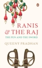 Image for Ranis and the Raj  : the pen and the sword