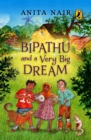 Image for Bipathu and a Very Big Dream