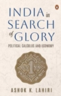 Image for India in search of glory  : political calculus and economy