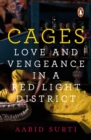 Image for Cages : Love and Vengeance in a Red-light District