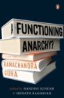 Image for A Functioning Anarchy? : Essays for Ramachandra Guha