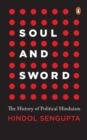 Image for Soul and Sword : The History of Political Hinduism