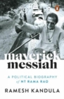 Image for Maverick messiah  : a political biography of N.T. Rama Rao
