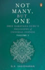 Image for Not Many, But One Volume II : Sree Narayana Guru&#39;s Philosophy of Universal Oneness