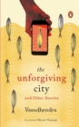 Image for The Unforgiving City and Other Stories
