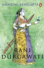 Image for Rani Durgawati : The Forgotten Life of a Warrior Queen
