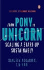 Image for From Pony to Unicorn : Scaling a Start-Up Sustainably