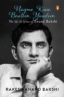 Image for Anand Bakshi-Nagme Kisse Baatein Yaadein : The Life &amp; Lyrics of Anand Bakshi