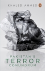 Image for Pakistan&#39;s Terror Conundrum