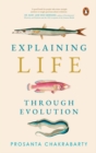 Image for Explaining Life Through Evolution