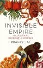 Image for Invisible Empire : The Natural History of Viruses