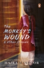 Image for The monkey&#39;s wound &amp; other stories