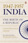 Image for 1947-1957, India : The Birth of a Republic