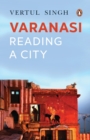 Image for Varanasi : Reading a City