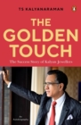 Image for The golden touch  : the iconic story of building Kalyan Jewellers