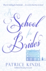 Image for A school for brides  : a story of maidens, mystery, and matrimony