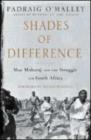 Image for Shades of Difference : MAC Maharaj and the Struggle for South Africa