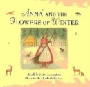 Image for Anna and the flowers of winter