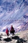 Image for Sacred roads  : adventures from the pilgrimage trail