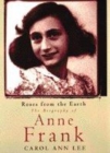 Image for Roses from the earth  : the biography of Anne Frank