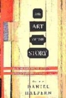 Image for The art of the story  : an international anthology of contemporary short stories